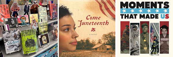 Pride Book and Music Display, Come Juneteenth bookcover, Moments that Made US exhibit graphic.
